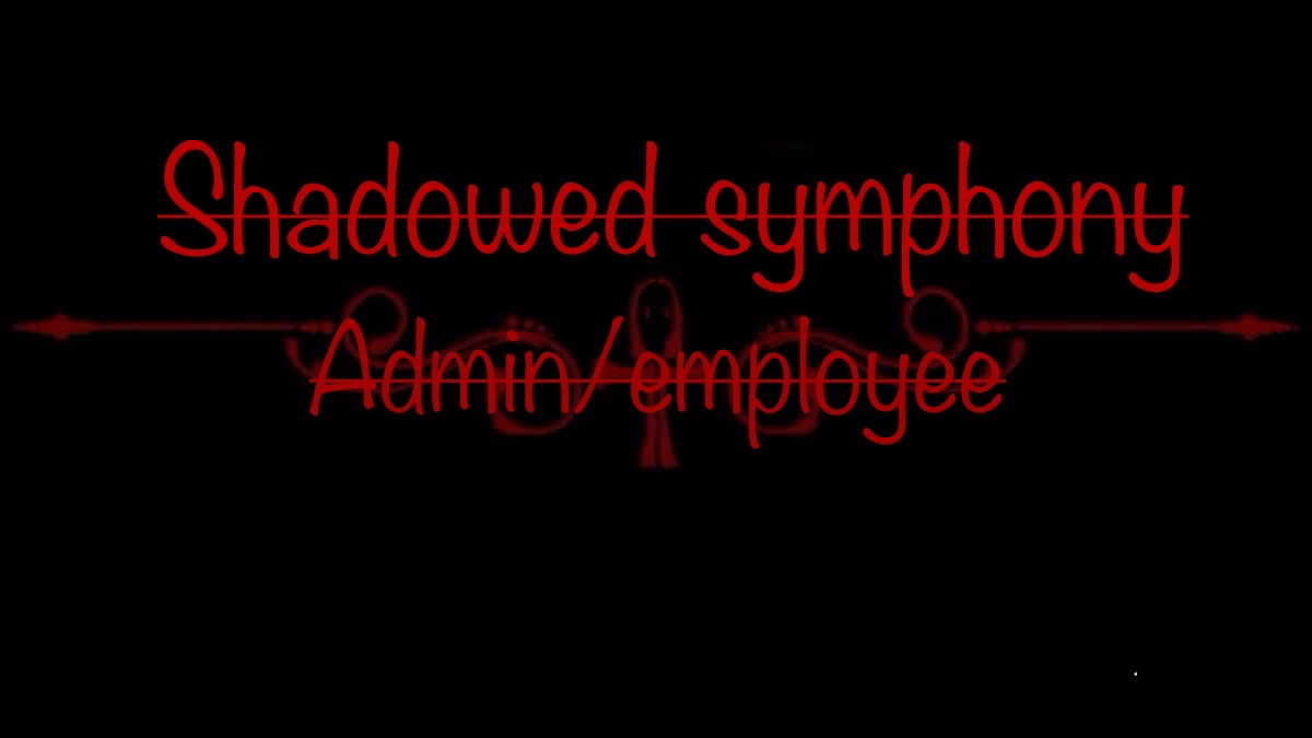 Shadowed symphony adminのバナー