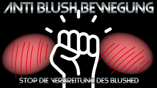 Anti Blush Bewegung