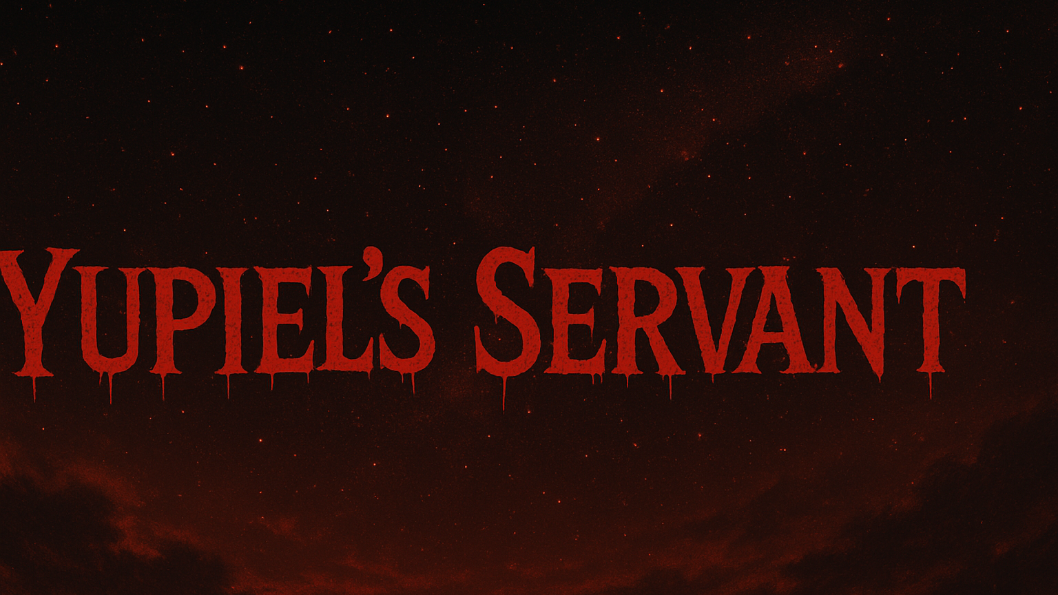 The Servants of Yupiel