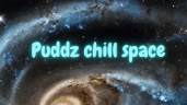 Puddz chill spaceのバナー