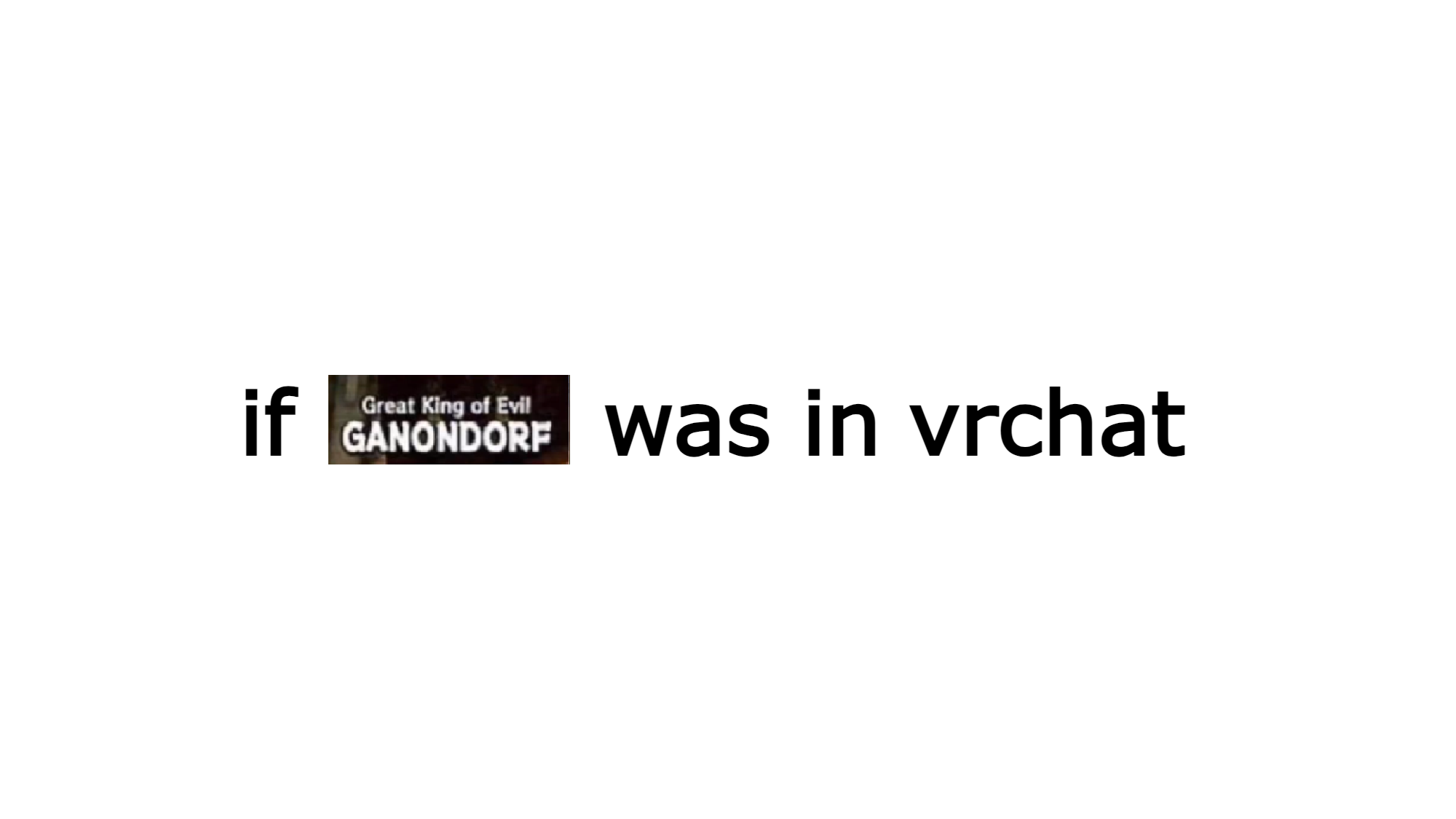 Great King of Evil GANONDORF
