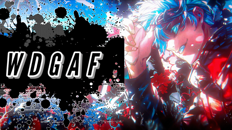 WDGAF - We Don't Give A Faction