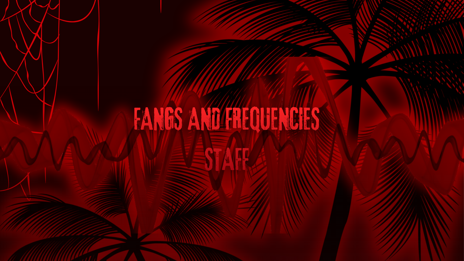 Fangs and frequencies staffのバナー