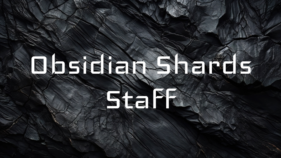 The Obsidian Shards Staffのバナー