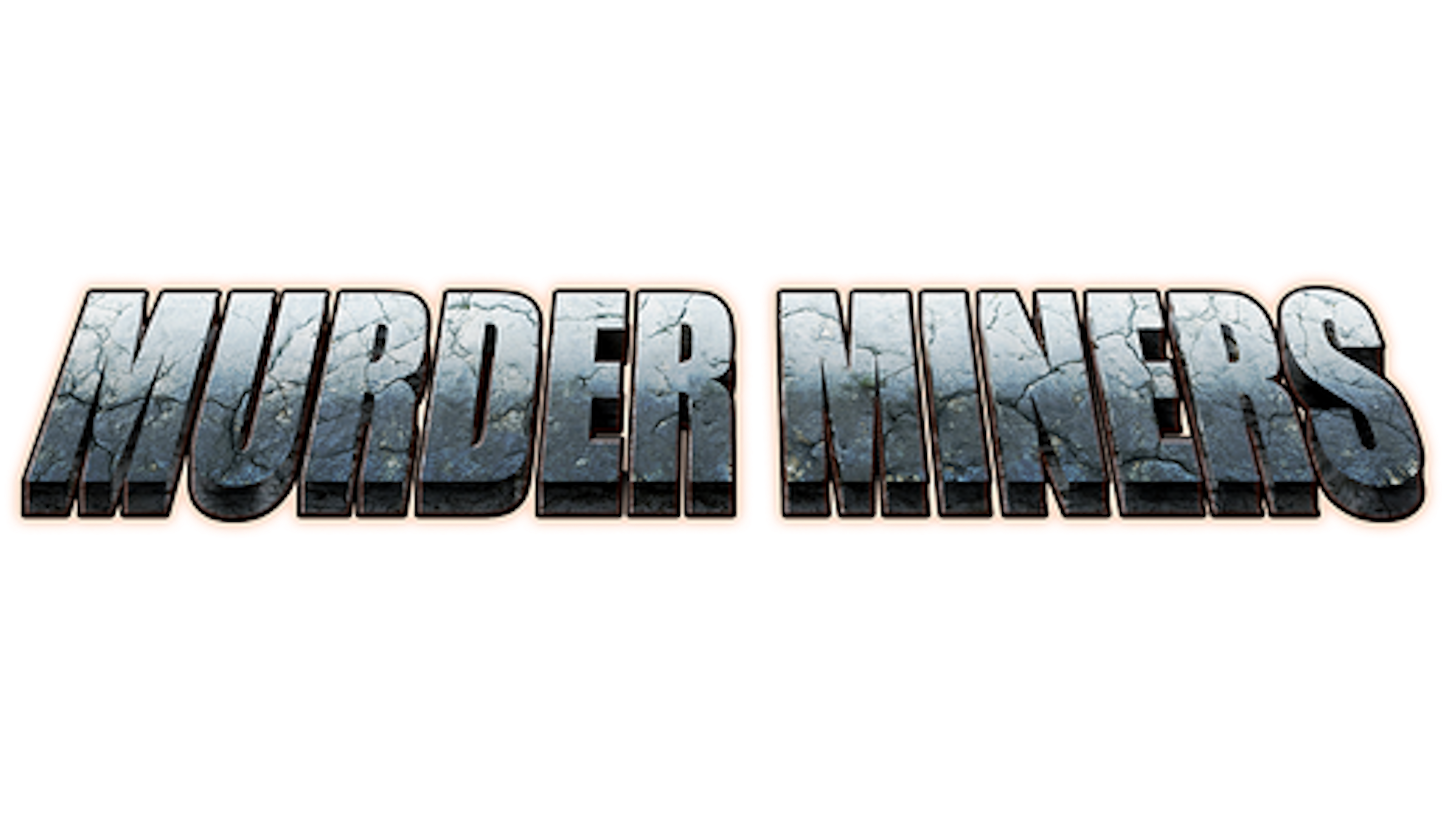 Murder Miners
