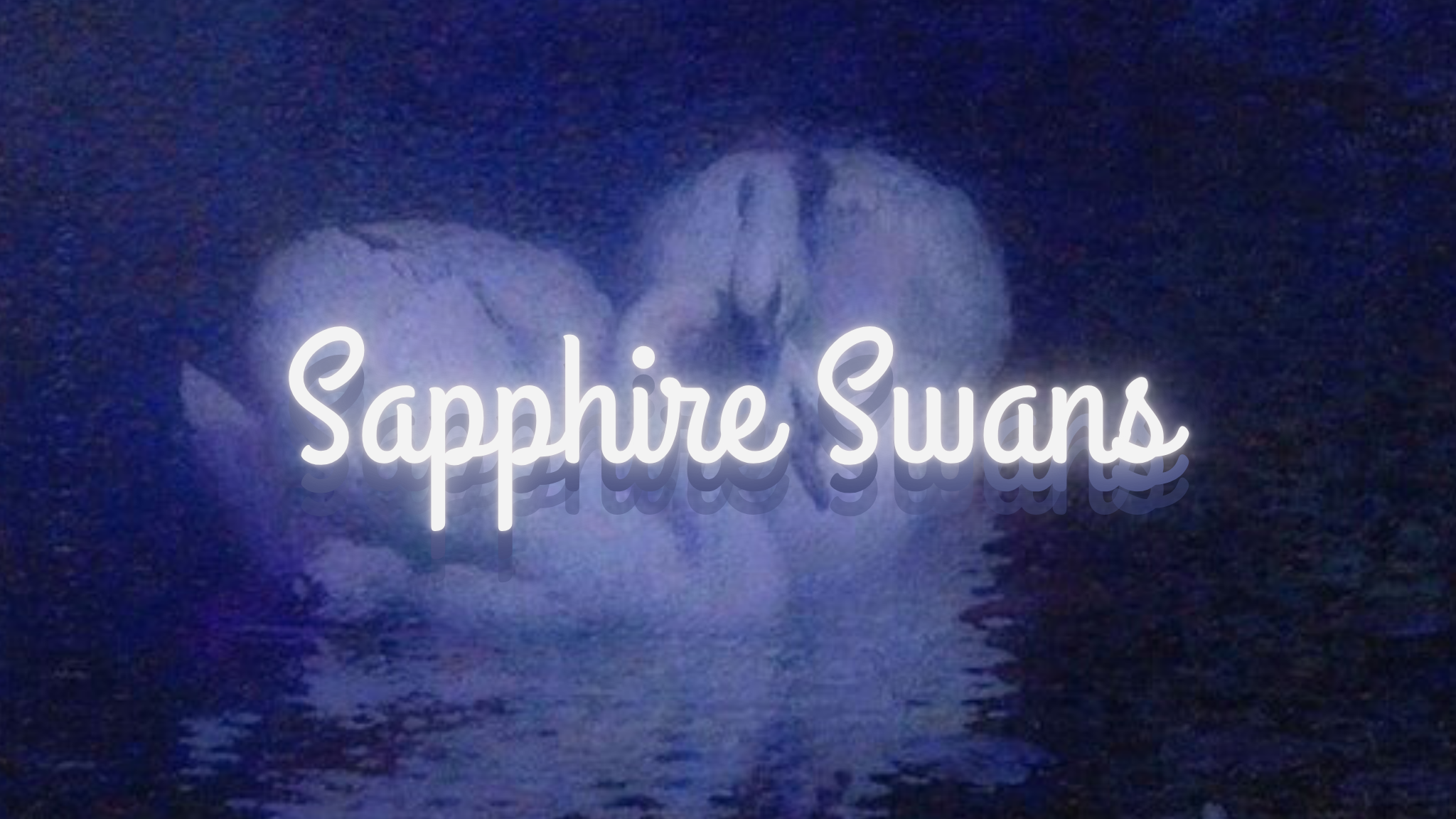 Sapphire Swans