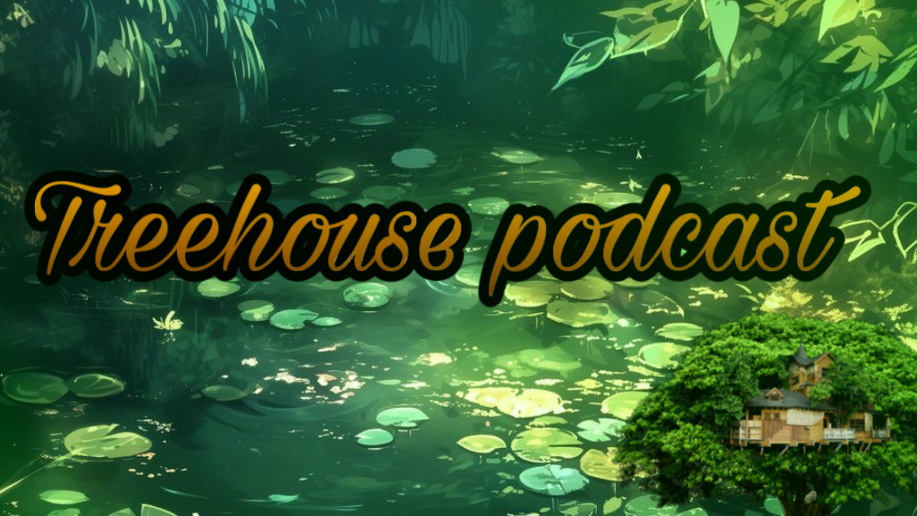 Tree house podcastのバナー