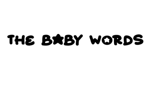 The baby wórdș