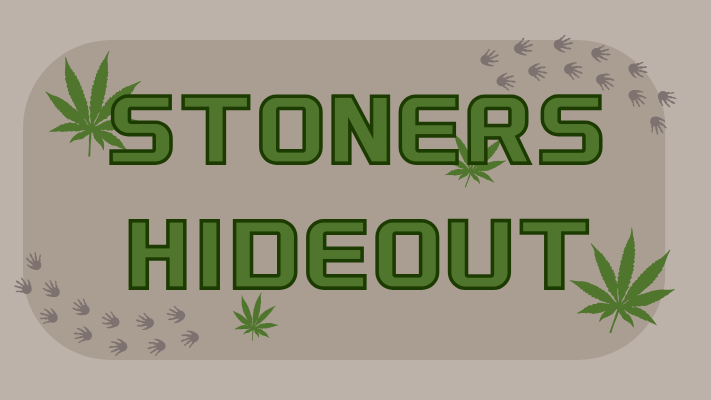 Stoners Hideout
