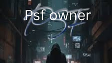 Psf owner