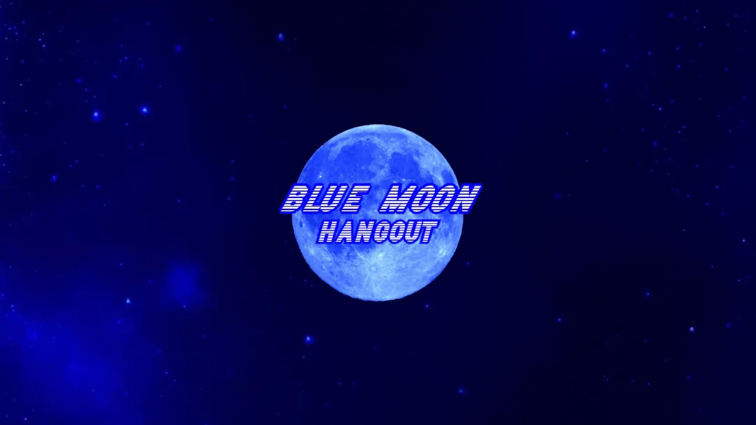 Blue Moon Hangoutのバナー