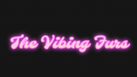The Vibing Furs