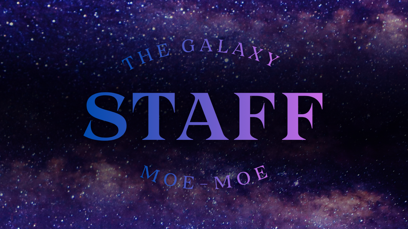 The Galaxy Moe-Moe Staffのバナー