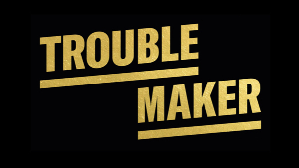 TroubleMakers INC