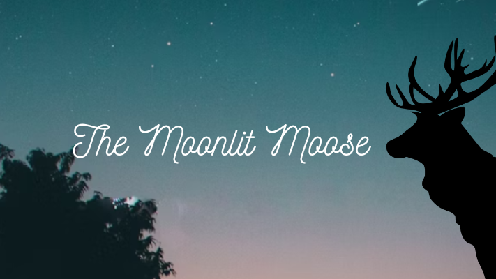 The Moonlit Mooseのバナー