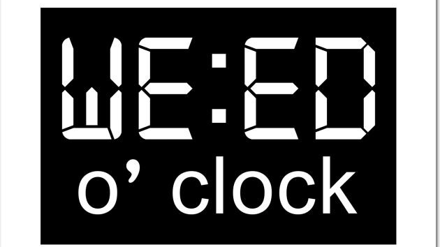 WEED'OCLOCK
