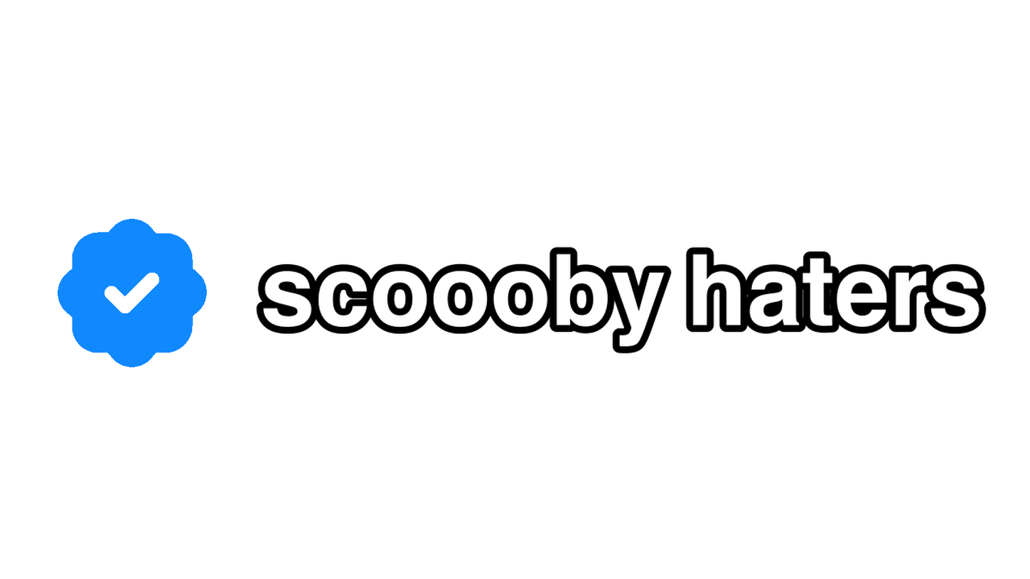 Scoooby haters