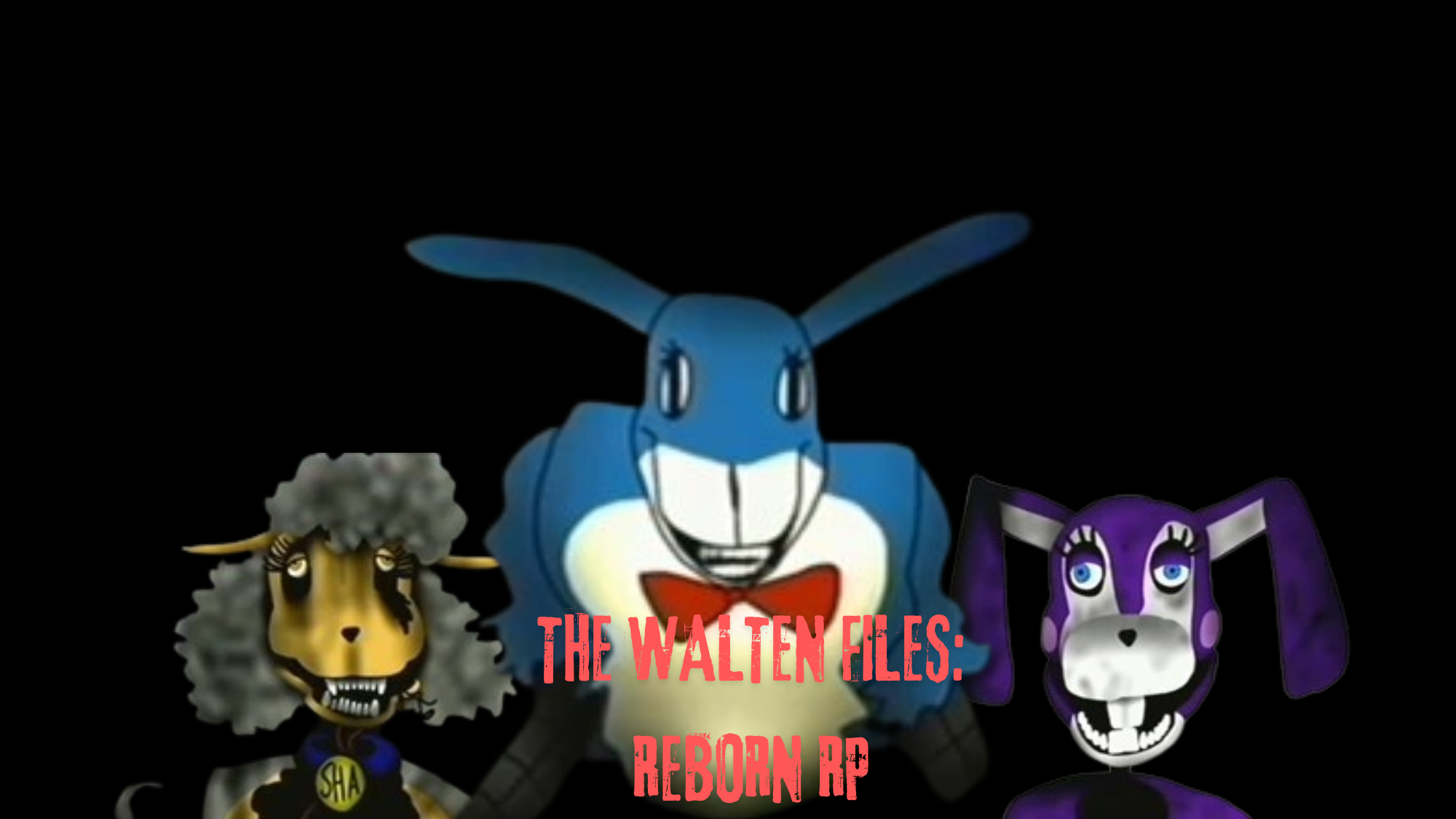 THE WALTEN FILES REBORN RP