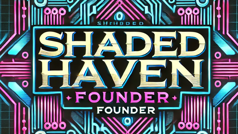 Shaded Haven founderのバナー