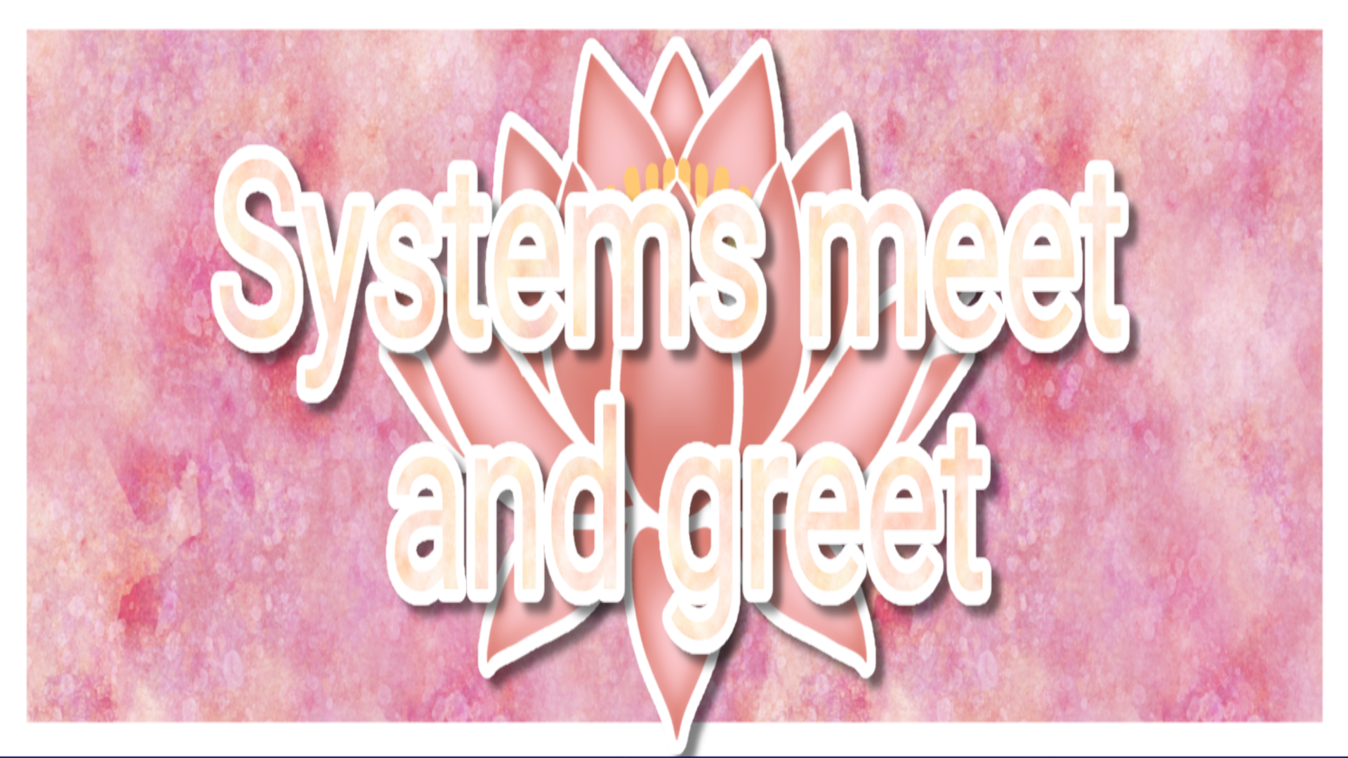 System Meet and Greetのバナー