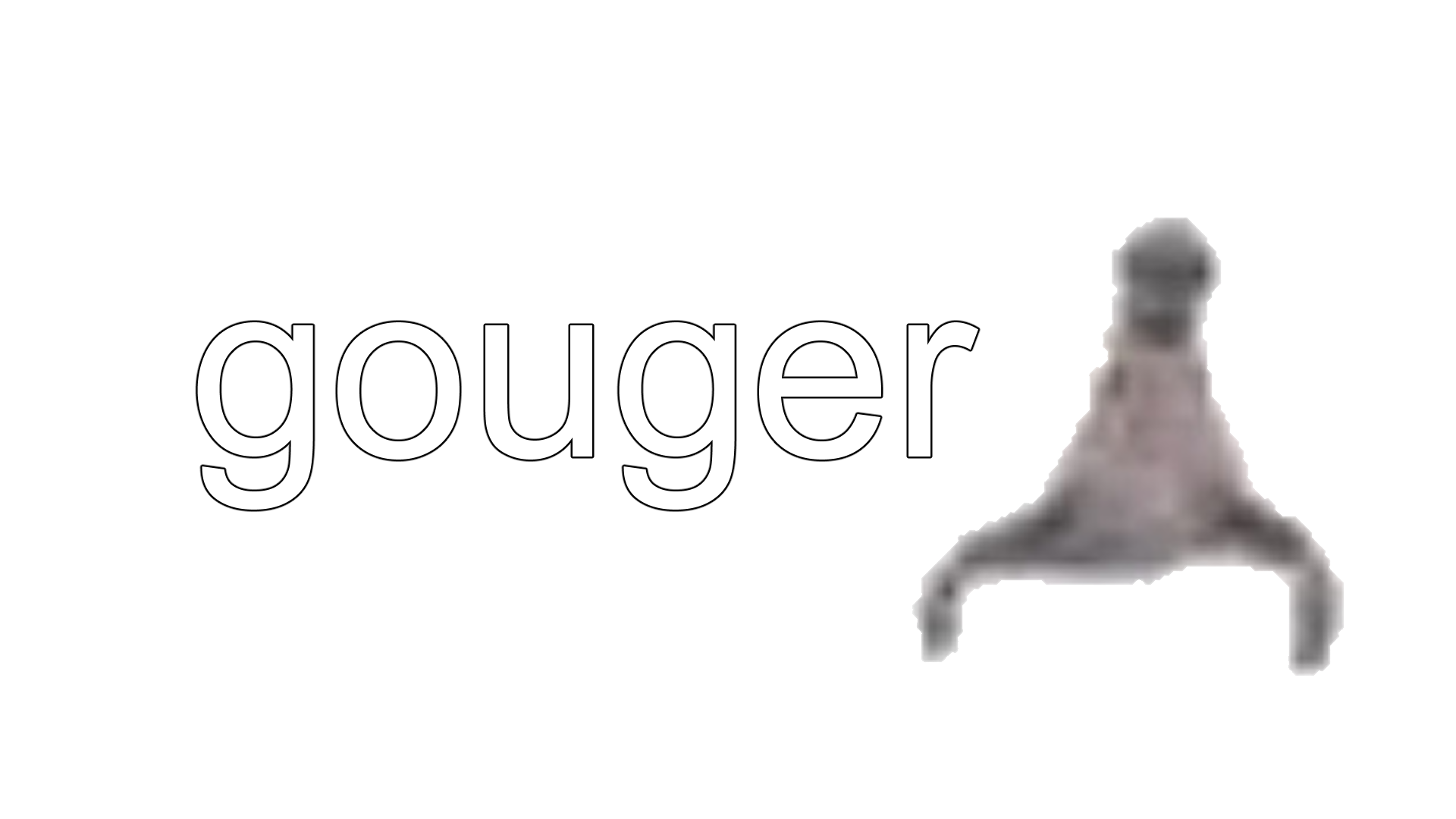 gouger