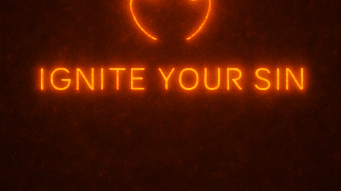 Ignite Your Sin