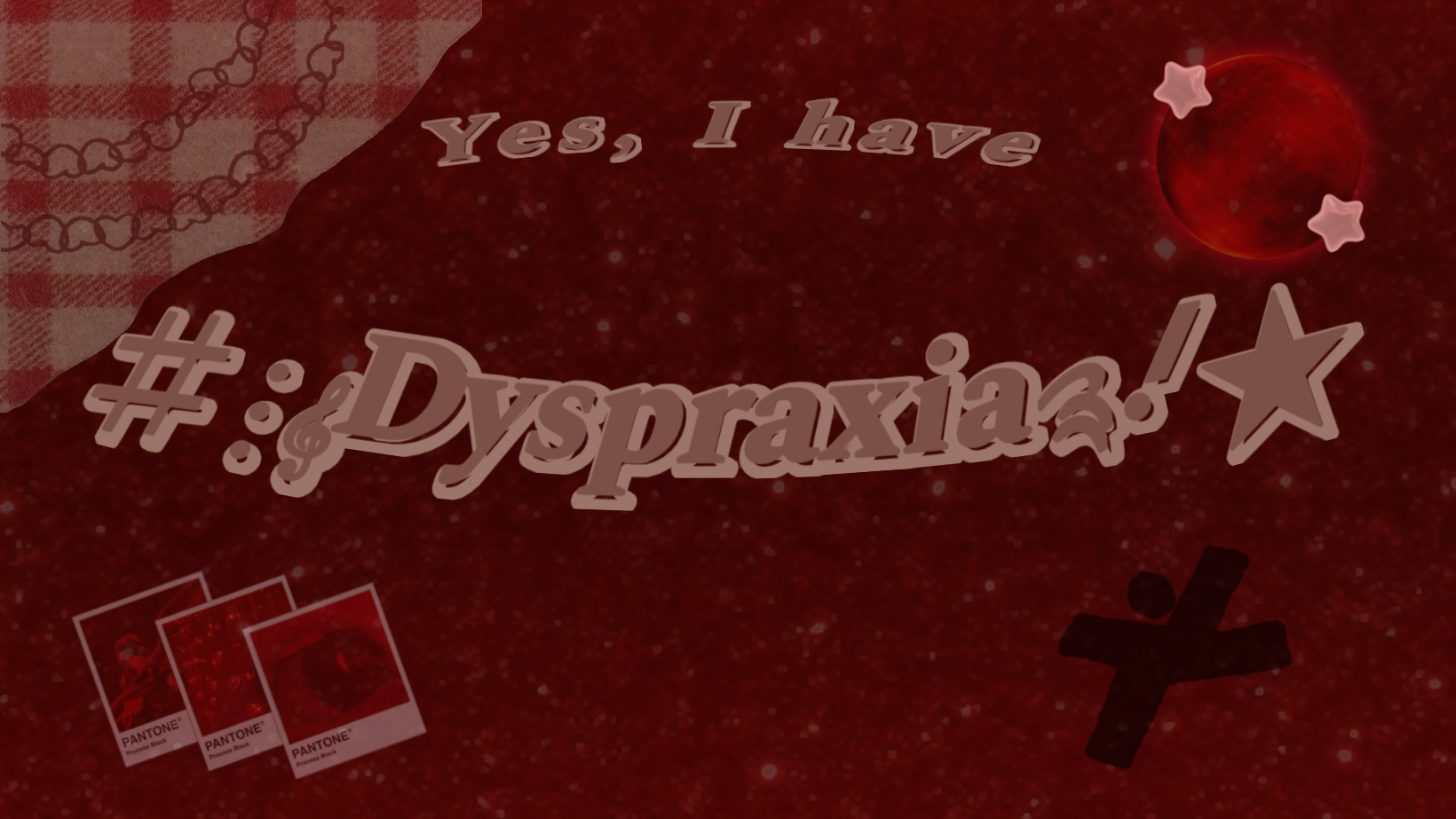 DYSPRAXIA