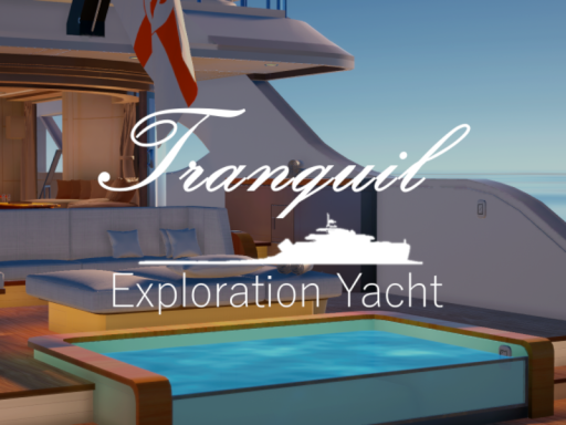 Tranquil˸ Exploration Yacht