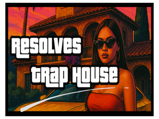 RESOLVES Trap House