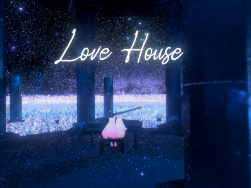 LOVE House