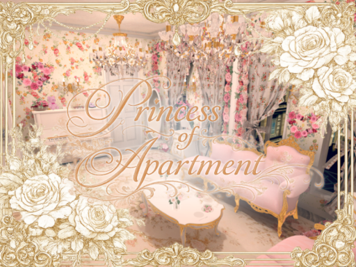 Princess of Apartment