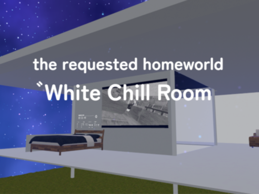 White Chill Room - Requested Homeworld