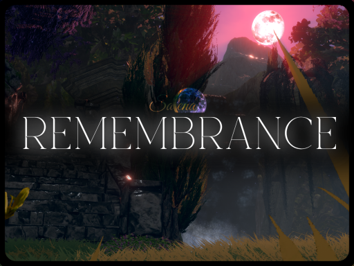 ［ Remembrance ］