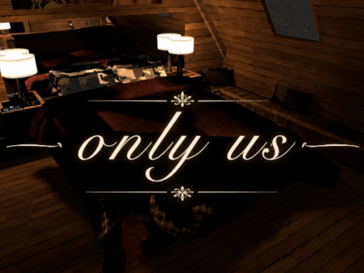 - Only us -