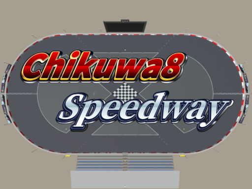 Chikuwa8 Speedway