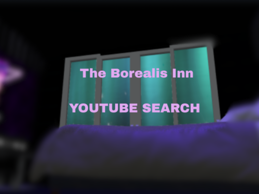 The Borealis Inn （YT SEARCH）