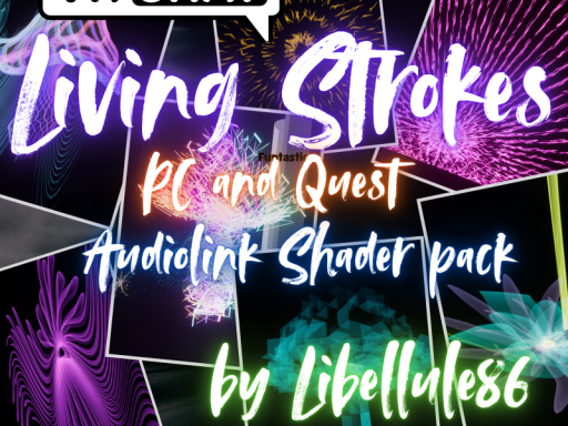 Living Strokes- AudioLink pack of 4 Shaders （Quest Compatible） - Series 01