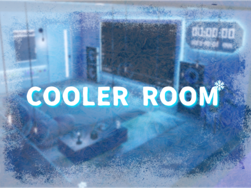 COOLER ROOM∗