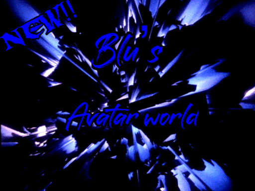 Blu's Avatar World （NEWǃǃ）