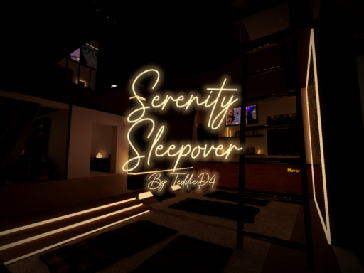 Serenity Sleepover