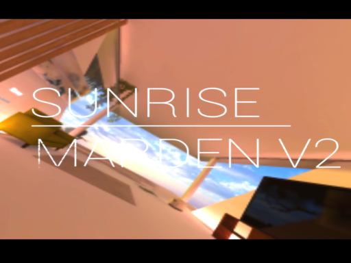 PROJECT ˸ SUNRISE MARDEN V2