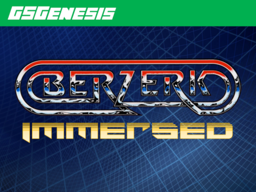 Berzerk˸ Immersed