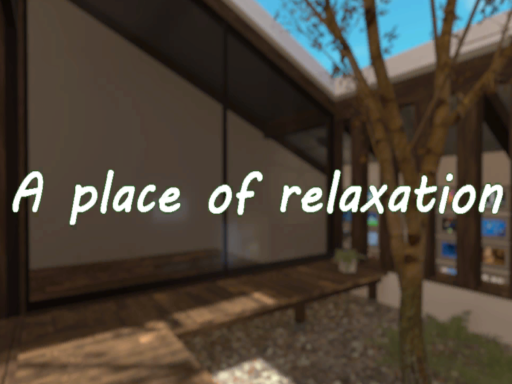 A place of relaxation - 憩いの場