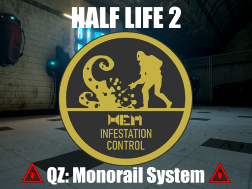 Half Life 2˸ Quaratine Zone˸ Monorail System