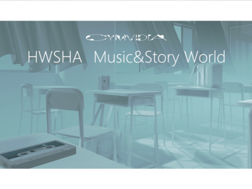 Cymvidia HWSHA Music＆Story