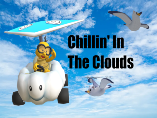 Chillin' in the Clouds
