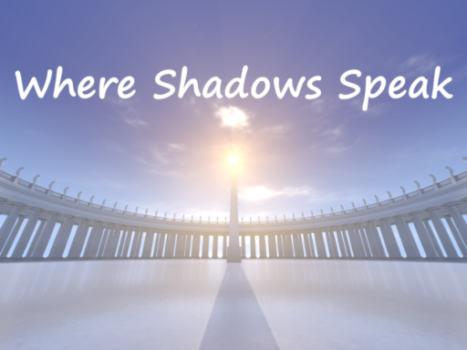 Where Shadows Speak
