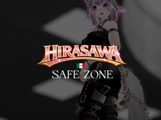 HIRASAWA SAFE ZONE