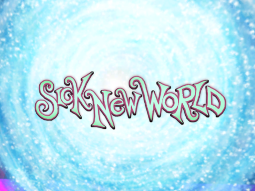 SICK NEW WORLD