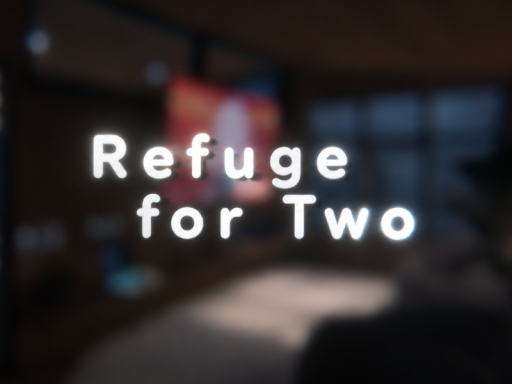 Refuge for Two